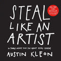 Steal Like an Artist: 10 Things Nobody Told You about Being Creative - Paperback