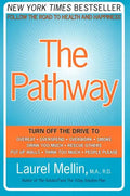 The Pathway: Follow the Road to Health and Happiness - Paperback